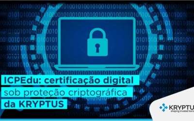 Kryptus atua em Programa Nacional de Certificado Digital da Rede de Educação Federal