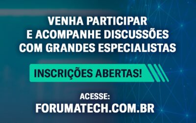 Atech abre inscrições para 8ª edição de fórum anual sobre tecnologias