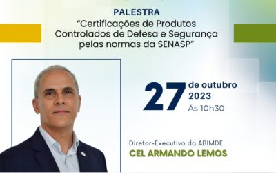 Certificação de produtos para a segurança pública é tema da palestra que será ministrada pela ABIMDE